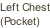 Left Chest (Pocket)
